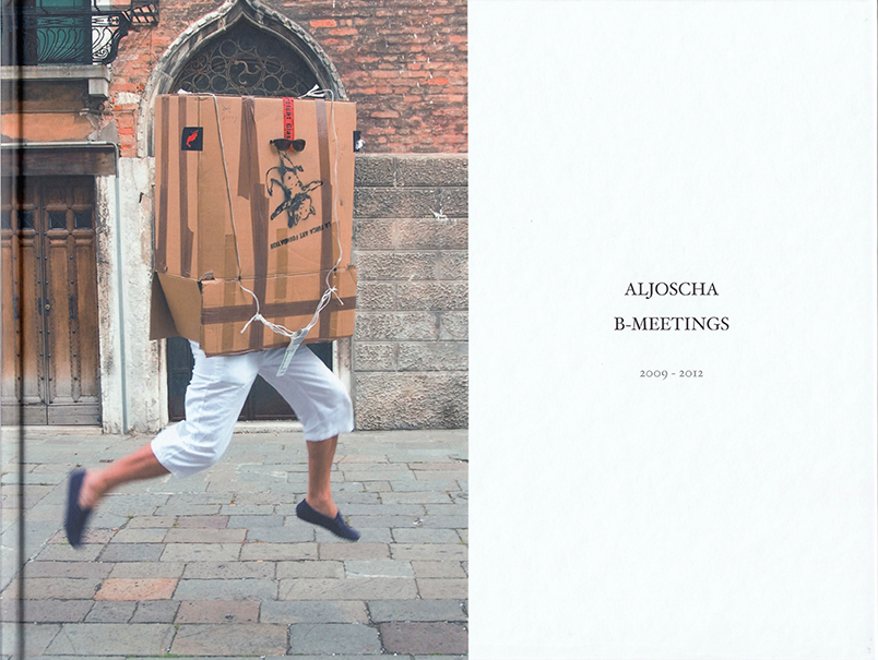 Aljoscha. B-Meetings 2009–2012