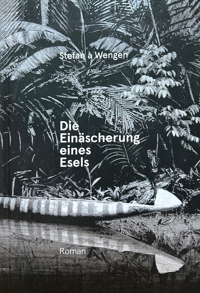 Stefan à Wengen. Die Einäscherung eines Esels