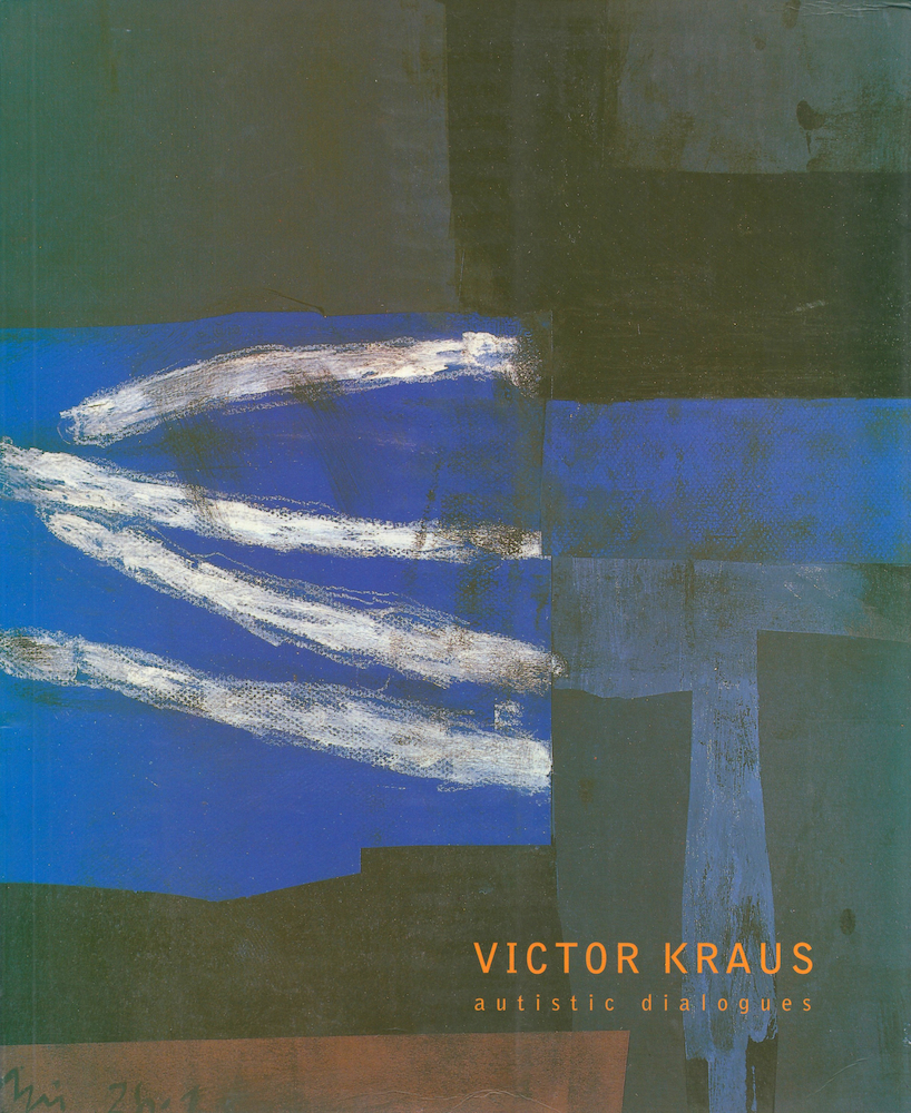 Victor Kraus. Autistic Dialogues