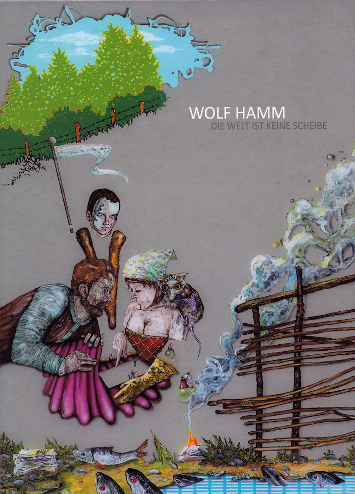 Wolf Hamm. Die Welt ist keine Scheibe